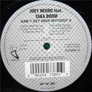 Joey Negro Feat. Taka Boom - Can't Get High Without You