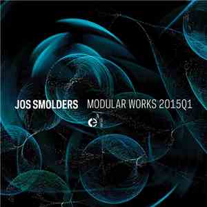 Jos Smolders - Modular Works 2015Q1