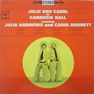 Julie Andrews And Carol Burnett - Julie And Carol At Carnegie Hall