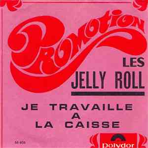 Les Jelly Roll - Je Travaille A La Caisse