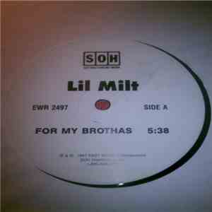 Lil Milt - For My Brothas