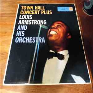 Louis Armstrong E La Sua Orchestra - Town Hall Concert Plus