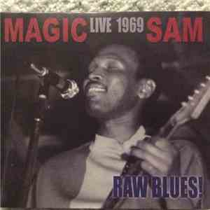Magic Sam - Live 1969: Raw Blues!