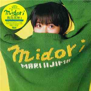Mari Iijima = 飯島真理 - Midori