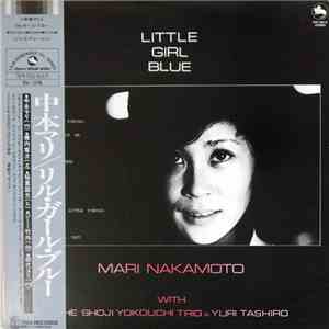 Mari Nakamoto With The Shoji Yokouchi Trio & Yuri Tashiro - Little Girl Blue