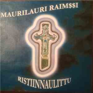 Maurilauri Raimssi - Ristiinnaulittu