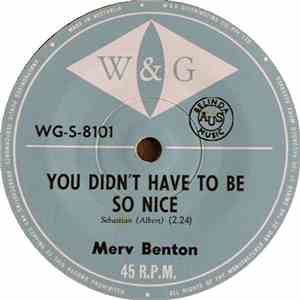 Merv Benton - You Didn't Have To Be So Nice / Too Many Fish In The Sea
