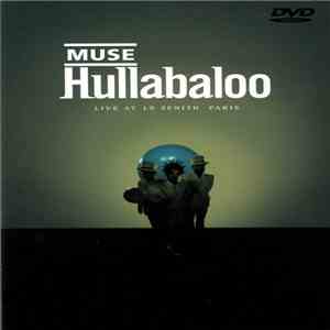 Muse - Hullabaloo - Live At Le Zenith Paris
