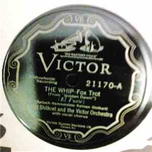Nat Shilkret And The Victor Orchestra - The Whip / We'll Have A New Home