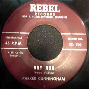 Parker Cunningham - Dry Run / Two Waiting Arms