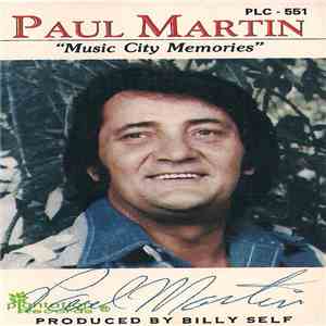Paul Martin - Music City Memories