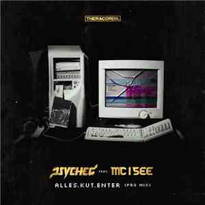 Psyched Feat. MC I See - Alles.Kut.Enter