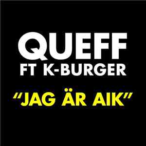 Queff Feat. K-Burger - Jag är AIK