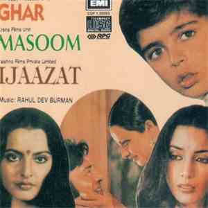 R. D. Burman - Ghar / Masoom / Ijaazat