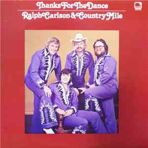 Ralph Carlson & Country Mile - Thanks For The Dance