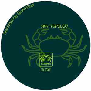 Ray Topolov, SpellRos - Remixes By Spellros