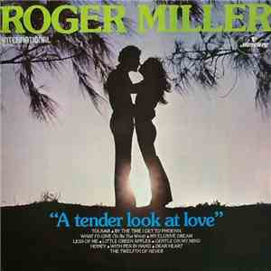 Roger Miller - A Tender Look At Love