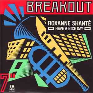 Roxanne Shanté - Have A Nice Day