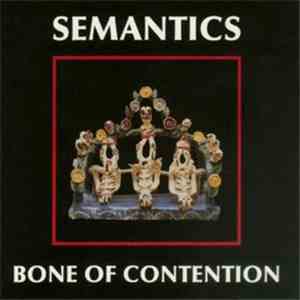 Semantics - Bone Of Contention