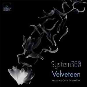 System360 Featuring Cory Friesenhan - Velveteen