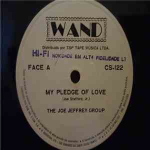 The Joe Jeffrey Group - My Pledge Of Love / Margie