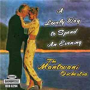 The Mantovani Orchestra - A Lovely Way To Spend An Evening