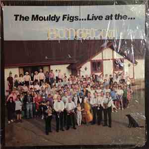 The Mouldy Figs - Live At The Bungalow