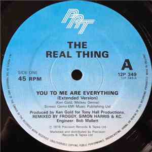 The Real Thing - You To Me Are Everything (Extended Version)
