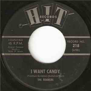 The Roamers / The Jalopy Five - I Want Candy / I Like It Like That