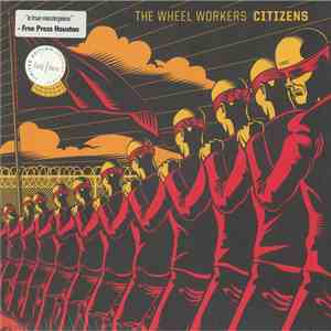 The Wheel Workers - Citizens