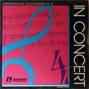 Unknown Artist - In Concert: Concert Band Vol. 22/Jazz Ensemble Vol. 18
