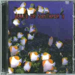 Various - World Of Synthpop 3