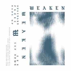 Weaken - Cassette 02