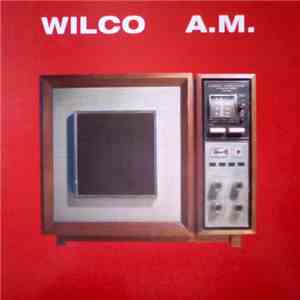 Wilco - A.M.
