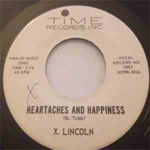 X. Lincoln - Heartaches And Happiness