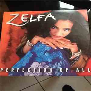 Zelfa - Perfection Of All