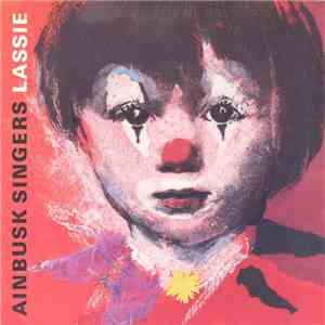 Ainbusk Singers - Lassie