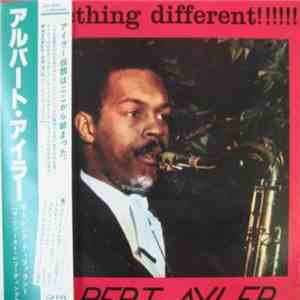 Albert Ayler - Something Different!!!!!!