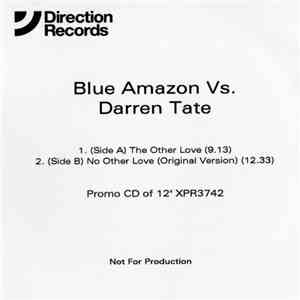 Blue Amazon Vs. Darren Tate - The Other Love