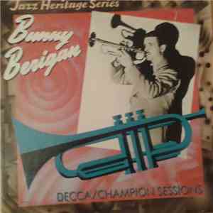 Bunny Berigan - Decca/Champion Sessions