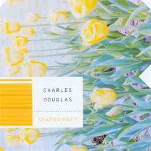 Charles Douglas  - Statecraft