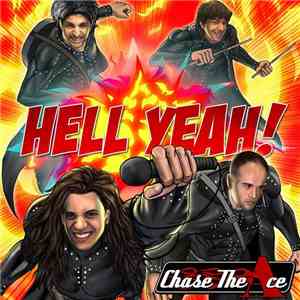Chase The Ace  - Hell Yeah!
