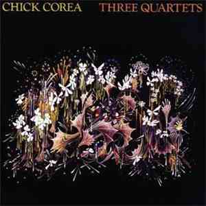 Chick Corea - Three Quartets