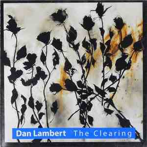 Dan Lambert  - The Clearing