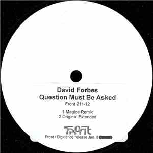David Forbes - Questions Must Be Asked