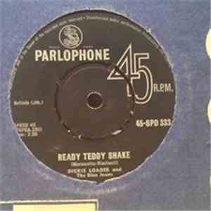 Dickie Loader And The Blue Jeans - Ready Teddy Shake / Seven Golden Daffodils
