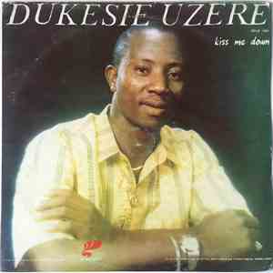 Dukesie Uzere - Kiss Me Down