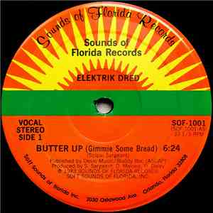 Elektrik Dred - Butter Up (Gimmie Some Bread)