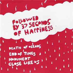 Followed By 37 Seconds Of Happiness - Death Of Oceans