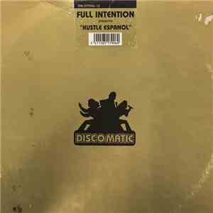 Full Intention Presents Hustle Espanol - (Do The) Spanish Hustle